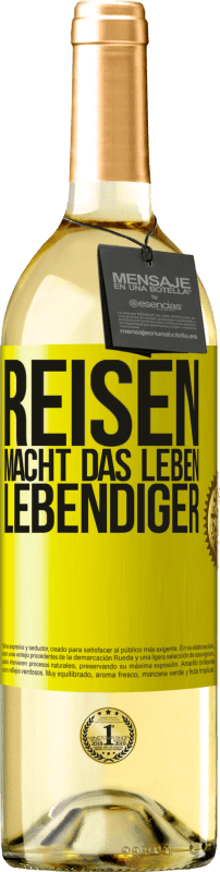 29,95 € Kostenloser Versand | Weißwein WHITE Ausgabe Reisen macht das Leben lebendiger Gelbes Etikett. Anpassbares Etikett Junger Wein Ernte 2024 Verdejo