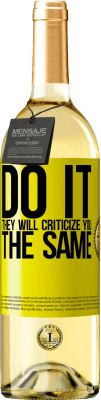 29,95 € 送料無料 | 白ワイン WHITEエディション やる彼らはあなたを同じように批判します 黄色のラベル. カスタマイズ可能なラベル 若いワイン 収穫 2025 Verdejo