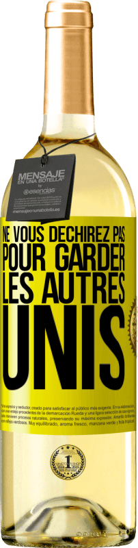 29,95 € Envoi gratuit | Vin blanc Édition WHITE Ne vous déchirez pas pour garder les autres unis Étiquette Jaune. Étiquette personnalisable Vin jeune Récolte 2024 Verdejo