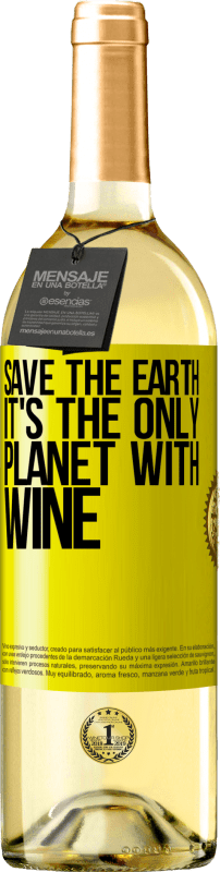 29,95 € Бесплатная доставка | Белое вино Издание WHITE Спасти Землю. Это единственная планета с вином Желтая этикетка. Настраиваемая этикетка Молодое вино Урожай 2023 Verdejo
