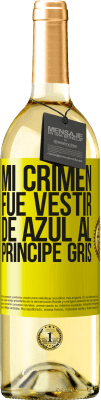 29,95 € Envío gratis | Vino Blanco Edición WHITE Mi crimen fue vestir de azul al príncipe gris Etiqueta Amarilla. Etiqueta personalizable Vino joven Cosecha 2025 Verdejo