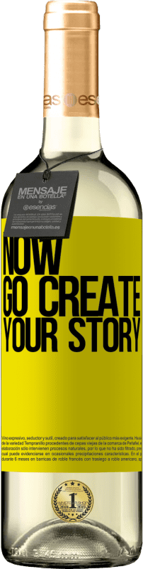 29,95 € Envoi gratuit | Vin blanc Édition WHITE Now, go create your story Étiquette Jaune. Étiquette personnalisable Vin jeune Récolte 2025 Verdejo