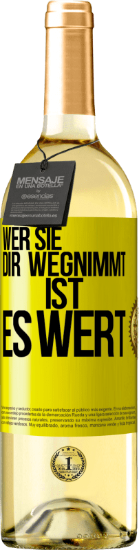 29,95 € Kostenloser Versand | Weißwein WHITE Ausgabe Wer sie dir wegnimmt ist es wert Gelbes Etikett. Anpassbares Etikett Junger Wein Ernte 2024 Verdejo