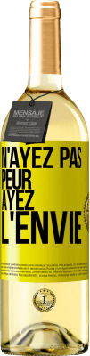 29,95 € Envoi gratuit | Vin blanc Édition WHITE N'ayez pas peur, ayez l'envie Étiquette Jaune. Étiquette personnalisable Vin jeune Récolte 2023 Verdejo