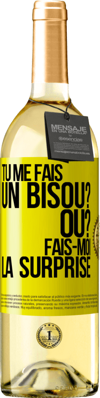 29,95 € Envoi gratuit | Vin blanc Édition WHITE Tu me fais un bisou? Où? Fais-moi la surprise Étiquette Jaune. Étiquette personnalisable Vin jeune Récolte 2024 Verdejo