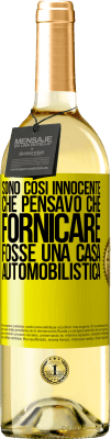 29,95 € Spedizione Gratuita | Vino bianco Edizione WHITE Sono così innocente che pensavo che fornicare fosse una casa automobilistica Etichetta Gialla. Etichetta personalizzabile Vino giovane Raccogliere 2023 Verdejo