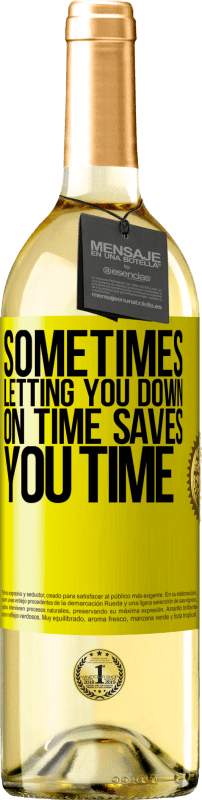 29,95 € Free Shipping | White Wine WHITE Edition Sometimes, letting you down on time saves you time Yellow Label. Customizable label Young wine Harvest 2024 Verdejo