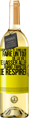 29,95 € Envoi gratuit | Vin blanc Édition WHITE Je veux juste te tenir la main, faire un tour de la vie et te laisser aller quand j'arrêterai de respirer Étiquette Jaune. Étiquette personnalisable Vin jeune Récolte 2023 Verdejo