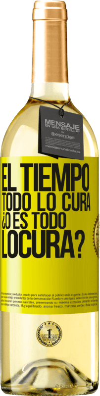 29,95 € Envío gratis | Vino Blanco Edición WHITE El tiempo todo lo cura, ¿o es todo locura? Etiqueta Amarilla. Etiqueta personalizable Vino joven Cosecha 2024 Verdejo