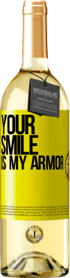 29,95 € Free Shipping | White Wine WHITE Edition Your smile is my armor Yellow Label. Customizable label Young wine Harvest 2024 Verdejo