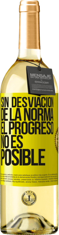 29,95 € Envío gratis | Vino Blanco Edición WHITE Sin desviación de la norma, el progreso no es posible Etiqueta Amarilla. Etiqueta personalizable Vino joven Cosecha 2024 Verdejo