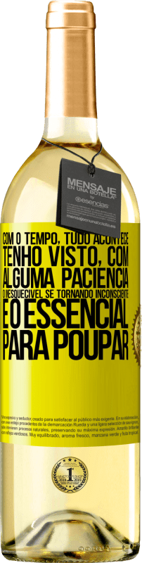 29,95 € Envio grátis | Vinho branco Edição WHITE Com o tempo, tudo acontece. Tenho visto, com alguma paciência, o inesquecível se tornando inconsciente e o essencial para Etiqueta Amarela. Etiqueta personalizável Vinho jovem Colheita 2024 Verdejo