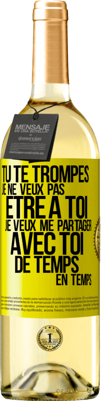 29,95 € Envoi gratuit | Vin blanc Édition WHITE Tu te trompes. Je ne veux pas être à toi. Je veux me partager avec toi de temps en temps Étiquette Jaune. Étiquette personnalisable Vin jeune Récolte 2024 Verdejo