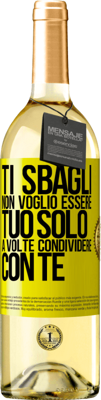 29,95 € Spedizione Gratuita | Vino bianco Edizione WHITE Ti sbagli Non voglio essere tuo Solo a volte condividere con te Etichetta Gialla. Etichetta personalizzabile Vino giovane Raccogliere 2024 Verdejo