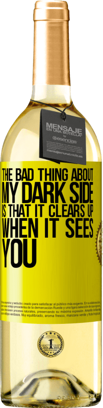 29,95 € 免费送货 | 白葡萄酒 WHITE版 关于我的阴暗面的坏事是，当看到你时它就会消失 黄色标签. 可自定义的标签 青年酒 收成 2025 Verdejo