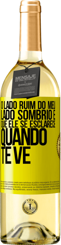 29,95 € Envio grátis | Vinho branco Edição WHITE O lado ruim do meu lado sombrio é que ele se esclarece quando te vê Etiqueta Amarela. Etiqueta personalizável Vinho jovem Colheita 2024 Verdejo