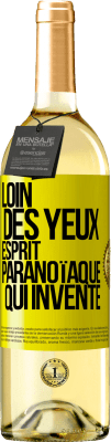 29,95 € Envoi gratuit | Vin blanc Édition WHITE Loin des yeux, esprit paranoïaque qui invente Étiquette Jaune. Étiquette personnalisable Vin jeune Récolte 2023 Verdejo