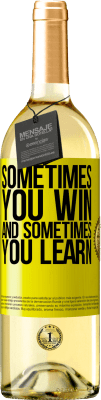 29,95 € 免费送货 | 白葡萄酒 WHITE版 有时候你会赢，有时候你会学 黄色标签. 可自定义的标签 青年酒 收成 2024 Verdejo