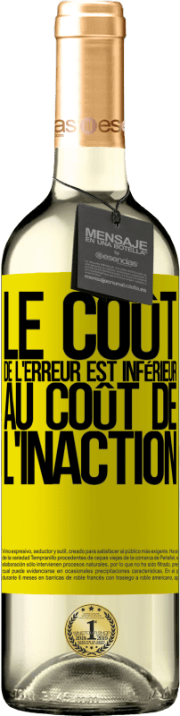 29,95 € Envoi gratuit | Vin blanc Édition WHITE Le coût de l'erreur est inférieur au coût de l'inaction Étiquette Jaune. Étiquette personnalisable Vin jeune Récolte 2024 Verdejo