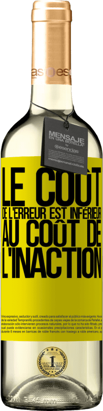 29,95 € Envoi gratuit | Vin blanc Édition WHITE Le coût de l'erreur est inférieur au coût de l'inaction Étiquette Jaune. Étiquette personnalisable Vin jeune Récolte 2025 Verdejo
