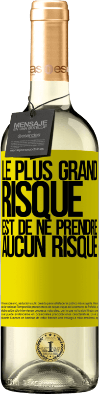 29,95 € Envoi gratuit | Vin blanc Édition WHITE Le plus grand risque est de ne prendre aucun risque Étiquette Jaune. Étiquette personnalisable Vin jeune Récolte 2024 Verdejo