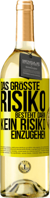 29,95 € Kostenloser Versand | Weißwein WHITE Ausgabe Das größte Risiko besteht darin, kein Risiko einzugehen Gelbes Etikett. Anpassbares Etikett Junger Wein Ernte 2024 Verdejo