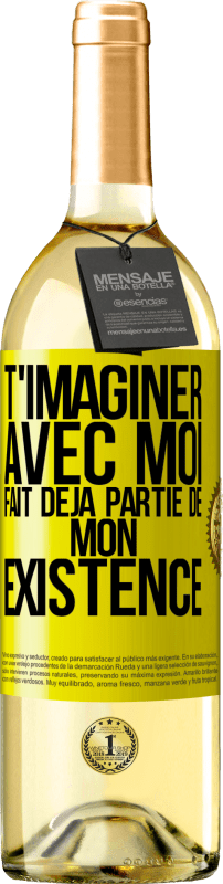 29,95 € Envoi gratuit | Vin blanc Édition WHITE T'imaginer avec moi fait déjà partie de mon existence Étiquette Jaune. Étiquette personnalisable Vin jeune Récolte 2024 Verdejo