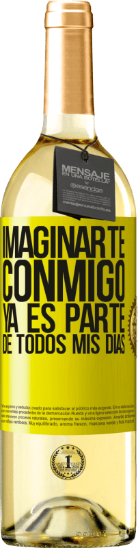 29,95 € Envío gratis | Vino Blanco Edición WHITE Imaginarte conmigo ya es parte de todos mis días Etiqueta Amarilla. Etiqueta personalizable Vino joven Cosecha 2024 Verdejo