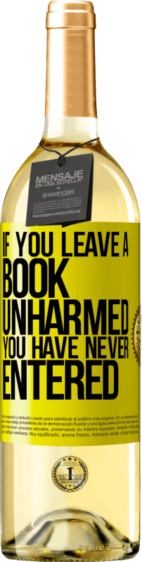 29,95 € Free Shipping | White Wine WHITE Edition If you leave a book unharmed, you have never entered Yellow Label. Customizable label Young wine Harvest 2022 Verdejo