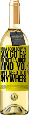 29,95 € 送料無料 | 白ワイン WHITEエディション 良い体で遠くに行くことができますが、明るい心でどこにも行く必要はありません 黄色のラベル. カスタマイズ可能なラベル 若いワイン 収穫 2025 Verdejo