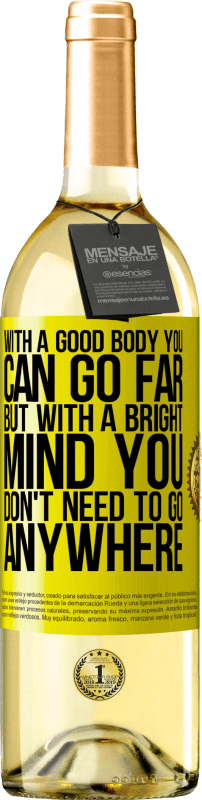 29,95 € 送料無料 | 白ワイン WHITEエディション 良い体で遠くに行くことができますが、明るい心でどこにも行く必要はありません 黄色のラベル. カスタマイズ可能なラベル 若いワイン 収穫 2025 Verdejo