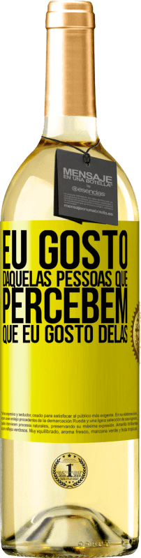 29,95 € Envio grátis | Vinho branco Edição WHITE Eu gosto daquelas pessoas que percebem que eu gosto delas Etiqueta Amarela. Etiqueta personalizável Vinho jovem Colheita 2024 Verdejo