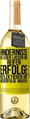 29,95 € Kostenloser Versand | Weißwein WHITE Ausgabe Hindernisse im Leben lassen uns reifen, Erfolge reflektieren und Misserfolge wachsen Gelbes Etikett. Anpassbares Etikett Junger Wein Ernte 2024 Verdejo