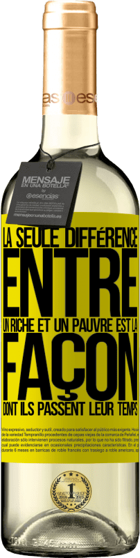 29,95 € Envoi gratuit | Vin blanc Édition WHITE La seule différence entre un riche et un pauvre est la façon dont ils passent leur temps Étiquette Jaune. Étiquette personnalisable Vin jeune Récolte 2024 Verdejo