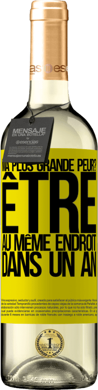 29,95 € Envoi gratuit | Vin blanc Édition WHITE ma plus grande peur? Être au même endroit dans un an Étiquette Jaune. Étiquette personnalisable Vin jeune Récolte 2024 Verdejo