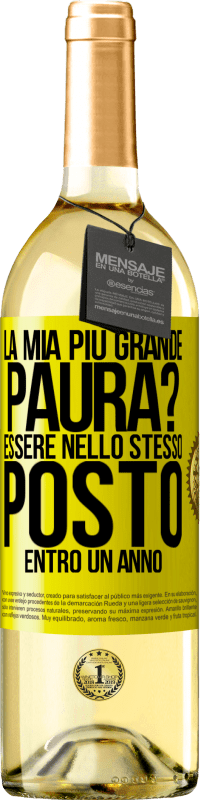 29,95 € Spedizione Gratuita | Vino bianco Edizione WHITE la mia più grande paura? Essere nello stesso posto entro un anno Etichetta Gialla. Etichetta personalizzabile Vino giovane Raccogliere 2024 Verdejo