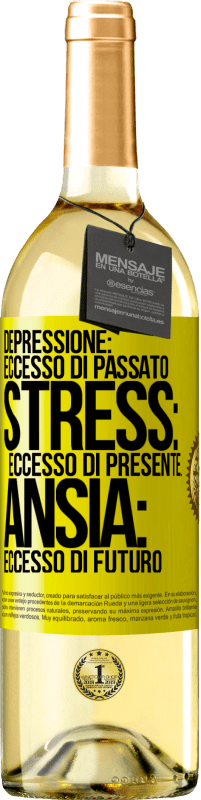29,95 € Spedizione Gratuita | Vino bianco Edizione WHITE Depressione: eccesso in eccesso. Stress: eccesso di presente. Ansia: eccesso di futuro Etichetta Gialla. Etichetta personalizzabile Vino giovane Raccogliere 2025 Verdejo