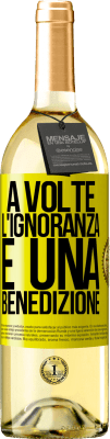 29,95 € Spedizione Gratuita | Vino bianco Edizione WHITE A volte l'ignoranza è una benedizione Etichetta Gialla. Etichetta personalizzabile Vino giovane Raccogliere 2023 Verdejo