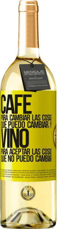 29,95 € Envío gratis | Vino Blanco Edición WHITE CAFÉ para cambiar las cosas que puedo cambiar, y VINO para aceptar las cosas que no puedo cambiar Etiqueta Amarilla. Etiqueta personalizable Vino joven Cosecha 2025 Verdejo