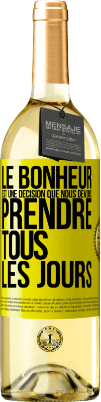 29,95 € Envoi gratuit | Vin blanc Édition WHITE Le bonheur est une décision que nous devons prendre tous les jours Étiquette Jaune. Étiquette personnalisable Vin jeune Récolte 2024 Verdejo