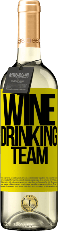 29,95 € Envoi gratuit | Vin blanc Édition WHITE Wine drinking team Étiquette Jaune. Étiquette personnalisable Vin jeune Récolte 2023 Verdejo