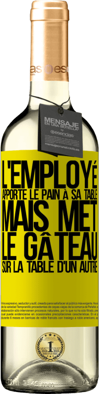 29,95 € Envoi gratuit | Vin blanc Édition WHITE L'employé apporte le pain à sa table, mais met le gâteau sur la table d'un autre Étiquette Jaune. Étiquette personnalisable Vin jeune Récolte 2024 Verdejo