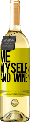 29,95 € Бесплатная доставка | Белое вино Издание WHITE Me, myself and wine Желтая этикетка. Настраиваемая этикетка Молодое вино Урожай 2025 Verdejo