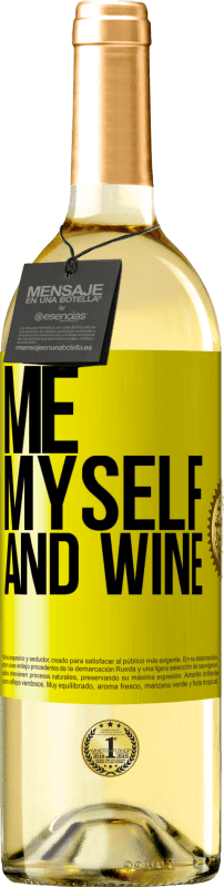 29,95 € Бесплатная доставка | Белое вино Издание WHITE Me, myself and wine Желтая этикетка. Настраиваемая этикетка Молодое вино Урожай 2023 Verdejo