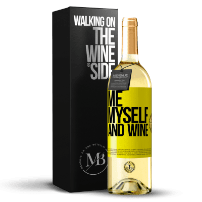 «Me, myself and wine» Edición WHITE