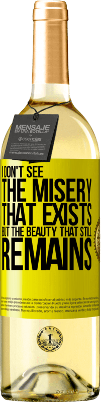 29,95 € 送料無料 | 白ワイン WHITEエディション 存在する不幸は見えないが、まだ残っている美しさ 黄色のラベル. カスタマイズ可能なラベル 若いワイン 収穫 2025 Verdejo