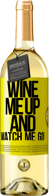 29,95 € Envio grátis | Vinho branco Edição WHITE Wine me up and watch me go! Etiqueta Amarela. Etiqueta personalizável Vinho jovem Colheita 2024 Verdejo