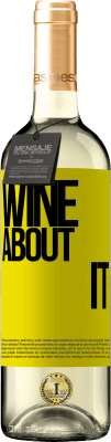 29,95 € Envoi gratuit | Vin blanc Édition WHITE Wine about it Étiquette Jaune. Étiquette personnalisable Vin jeune Récolte 2023 Verdejo