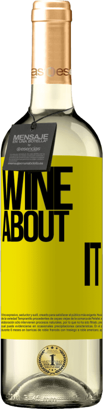 29,95 € Envoi gratuit | Vin blanc Édition WHITE Wine about it Étiquette Jaune. Étiquette personnalisable Vin jeune Récolte 2023 Verdejo
