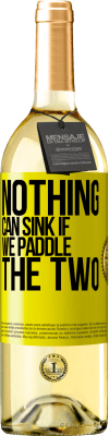 29,95 € Free Shipping | White Wine WHITE Edition Nothing can sink if we paddle the two Yellow Label. Customizable label Young wine Harvest 2025 Verdejo